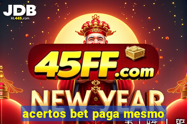acertos bet paga mesmo